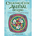 Creating Celtic Animal Designs: A Fresh Approach to Traditional Design