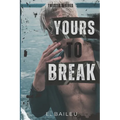Yours to Break: A Dark MMM Romance