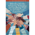 Affirming Identity, Advancing Belonging, and Amplifying Voice in Sororities and Fraternities