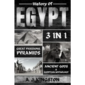 History of Egypt: Great Pharaohs, Pyramids, Ancient Gods & Egyptian Mythology