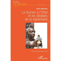 La Guinée à l'ONU et les dédales de la diplomatie