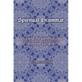 Spiritual Grammar: Genre and the Saintly Subject in Islam and Christianity