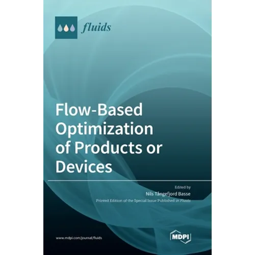 Flow-Based Optimization of Products or Devices