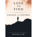 Lose to Find: Change of Control