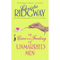 The Care and Feeding of Unmarried Men