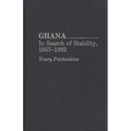 Ghana: In Search of Stability, 1957-1992