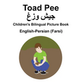 English-Persian (Farsi) Toad Pee/جیش وزغ Children's Bilingual Picture Book