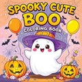 Spooky Cute Boo Coloring Book: Halloween Seasonal Pages and Whimsical Ghost Adventures for Kids and Teens