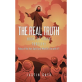 The Real Truth: Book of Facts Testify! Roles of the Holy Spirit and What Do I Do with It?