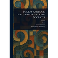 Plato's Apology, Crito and Phædo of Socrates