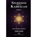Secretos de la Kabbalah - Libro 1: Magia Ceremonial Cabalística -