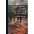 Major General Andrew Atkinson Humphreys