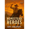 Homestead Heroes: Large Print easy to read Western for Seniors with Dementia, Alzheimer's or memory issues