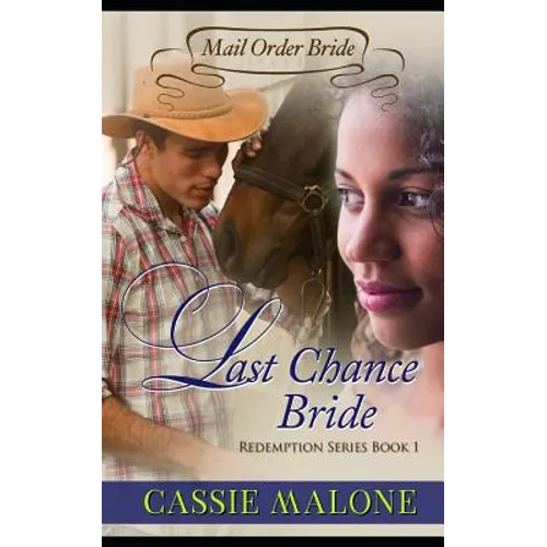 Last Chance Bride: Redemption Series Book 1