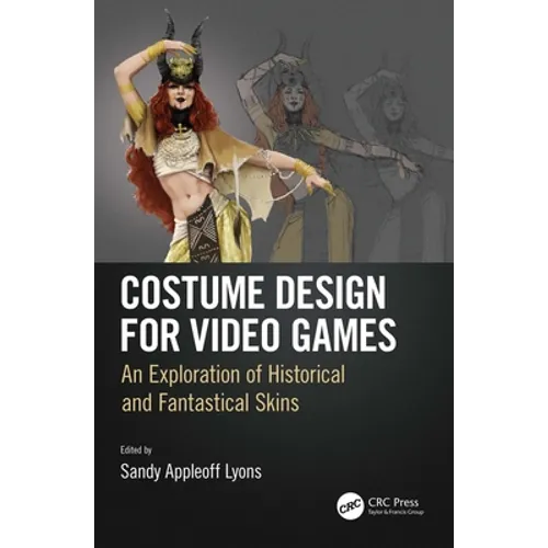 Costume Design for Video Games: An Exploration of Historical and Fantastical Skins