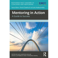 Mentoring in Action: A Guide to Success