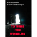 Ten Truths From Wonderland