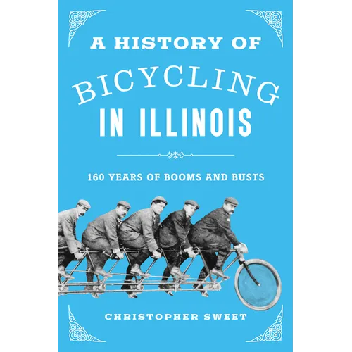 A History of Bicycling in Illinois: 160 Years of Booms and Busts