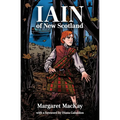 Iain of New Scotland: with a foreword by Diana Gabaldon