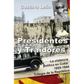 Presidentes y Traidores: La violencia política en Cuba: 1925-1944