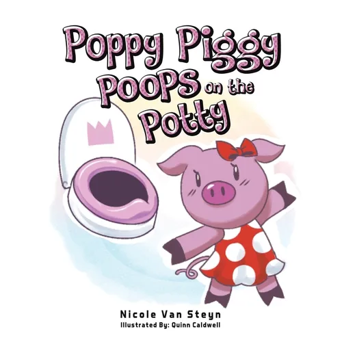 Poppy Piggy Poops on the Potty