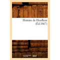 Histoire de Honfleur (Éd.1867)