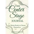 The Center Stage Journal