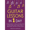 Guitar Lessons: In 1 Day - Bundle - The Only 4 Books You Need to Learn Acoustic Guitar Music Theory and Guitar Instructions for Beginners Today