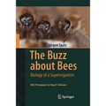 The Buzz about Bees: Biology of a Superorganism