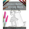 Stress Relief Coloring Book: Adult Coloring Book: Coloring Books For Grownups