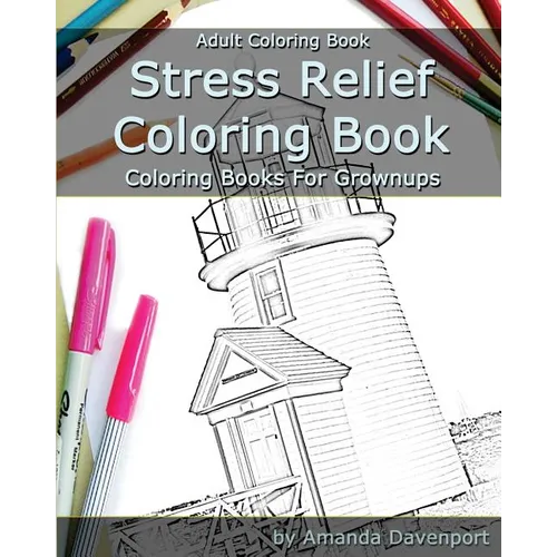 Stress Relief Coloring Book: Adult Coloring Book: Coloring Books For Grownups