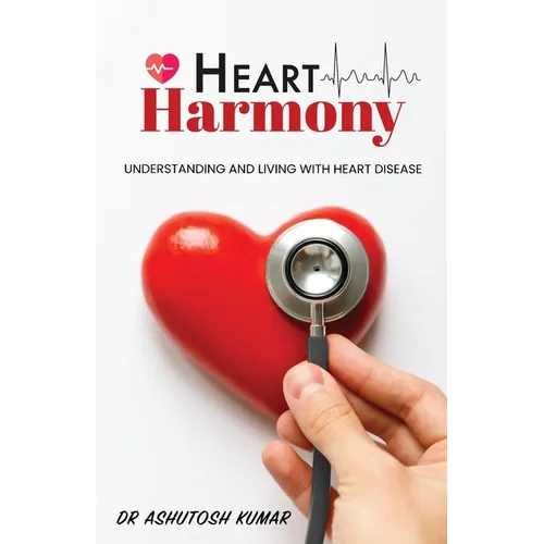 HEART Harmony: Understanding and living with heart disease