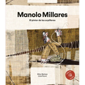 Manolo Millares: El Pintor de Las Arpilleras / The Painter of the Burlap