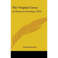 The Virginia Carys: An Essay In Genealogy (1919)