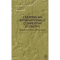 Creating an Internationally Competitive Economy