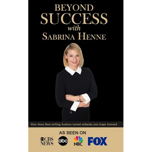 Beyond Success with Sabrina Henne