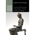 Fiction and Education in the Roman World