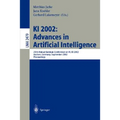 KI 2002: Advances in Artificial Intelligence: 25th Annual German Conference on Ai, KI 2002, Aachen, Germany, September 16-20, 2002. Proceedings