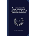 The Agriculture of the United Provinces; an Introduction for the use of Landholders and Officials