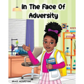 In the Face of Adversity