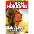 Sabotage in the Sky: A Heated Rivalry, a Heated Romance, and High-Flying Danger