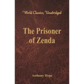 The Prisoner of Zenda (World Classics, Unabridged)