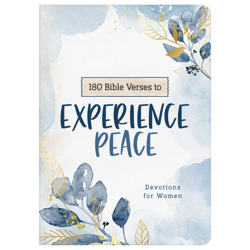 180 Bible Verses to Experience Peace: Devotions for Women