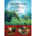 Vegetarian Nirvana: A Passage to North Indian Cuisine
