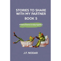 Stories to Share With My Partner Book 5