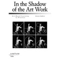 In the Shadow of the Art Work: Art-Based Learning in Practice
