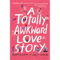 A Totally Awkward Love Story