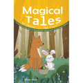 Magical Tales for Children Ages 4 to 7: Enchanting Stories to Daydream and Learn Important Values