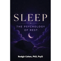 Sleep: The Psychology of Rest