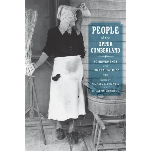 People of the Upper Cumberland: Achievements and Contradictions